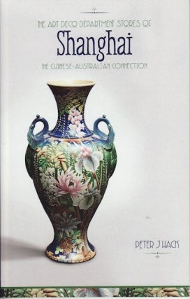 Peter Hack Author of The Art Deco Department Stores of Shanghai - In Conversation