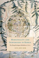 Stock ID #101877 Marginality and Subversion in Korea. The Hong Kyongnae Rebellion of...