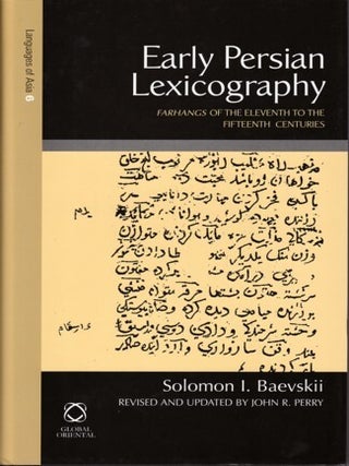 Stock ID #102506 Early Persian Lexicography. Farhangs of the Eleventh to the Fifteenth Centuries....