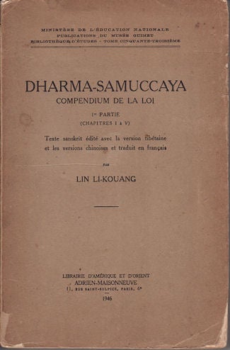 Stock ID #10255 Dharma-Samuccaya. Compendium de la Loi. Recueil de Stances. Extraites du Saddharma-Smrty-Upasthana-Sutra par Avalokitasimha. LIN LI-KOUANG.