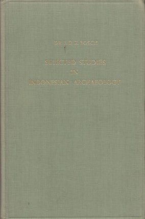 Stock ID #106462 Selected Studies in Indonesian Archaeology. F. D. K. BOSCH