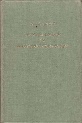 Stock ID #106462 Selected Studies in Indonesian Archaeology. F. D. K. BOSCH.