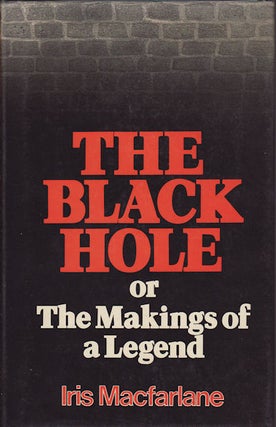 Stock ID #10768 The Black Hole or The Makings of a Legend. IRIS MACFARLANE