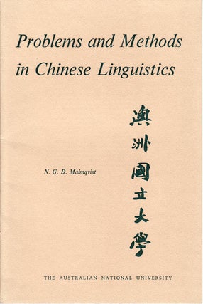 Stock ID #11000 Problems and Methods in Chinese Linguistics. N. G. D. MALMQVIST