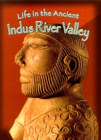 Stock ID #116753 Life in the Ancient Indus River Valley. Peoples of the Ancient World. HAZEL RICHARDSON.
