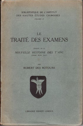 Stock ID #118085 Le Traite des Examens Traduit de la Nouvelle Histoire des T'ang (Chap....