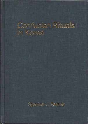 Stock ID #120693 Confucian Rituals in Korea. SPENCER J. PALMER