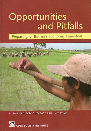 Stock ID #123171 Opportunities and Pitfalls. Preparing for Burma's Economic Transition. YUKI AKIMOTO