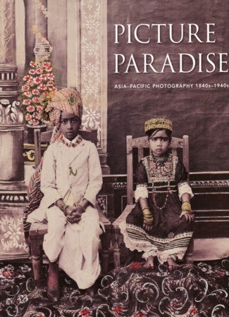 Stock ID #123546 Picture Paradise. Asia-Pacific Photography 1840s-1940s. GAEL NEWTON.