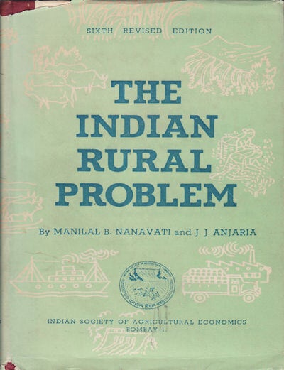 Stock ID #12423 The Indian Rural Problem. MANILAL B. NANAVATII, J J. ANJARIA.