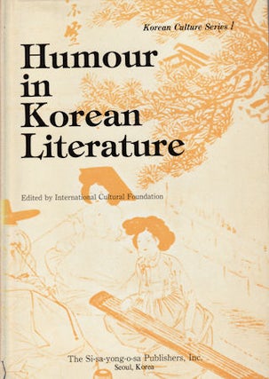 Stock ID #126751 Humour in Korean Literature. INTERNATIONAL CULTURAL FOUNDATION
