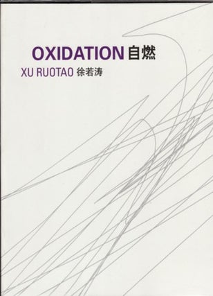 Stock ID #126887 Oxidation: Xu Ruotao. (Chinese/English). KAREN SMITH