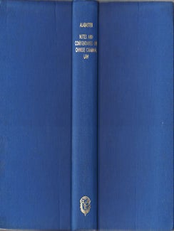 Stock ID #127038 Notes and Commentaries on Chinese Criminal Law and Cognate Topics. ERNEST ALABASTER