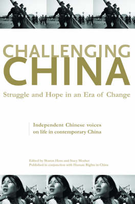 Stock ID #127642 Challenging China. Struggle and Hope in an Era of Change, SHARON HOM, AND...
