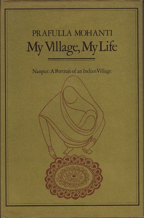 Stock ID #127871 My Village, My Life. Nanpur: A Portrait of an Indian Village. PRAFULLA MOHANTI