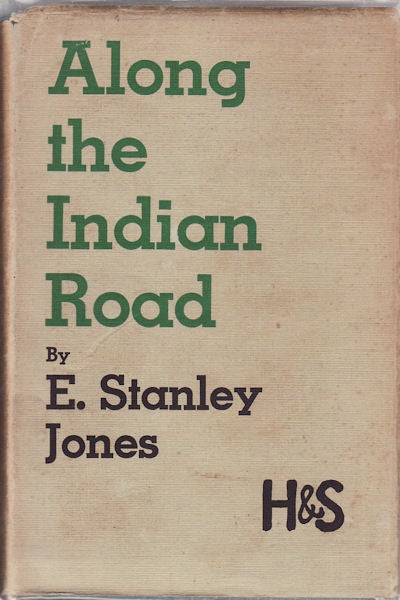 Stock ID #127873 Along the Indian Road. E. STANLEY JONES.