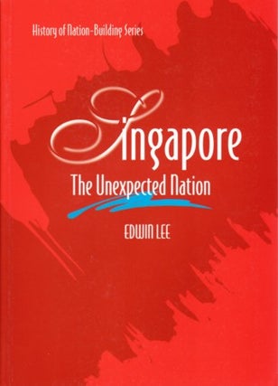 Stock ID #128106 Singapore. The Unexpected Nation. EDWIN LEE