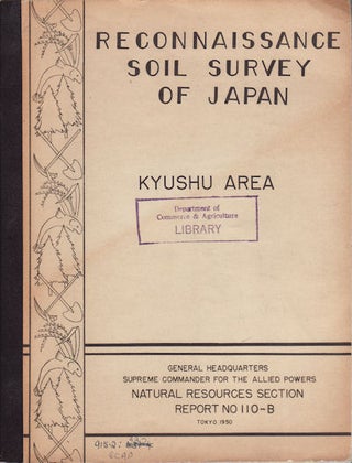 Stock ID #12835 Reconnaissance Soil Survey of Japan. Kyushu. ROBERT E. O'BRIEN, E. J. KOHLER