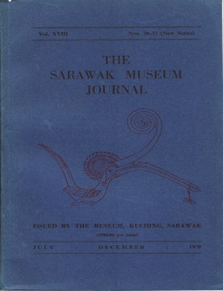 Stock ID #128462 The Sarawak Museum Journal. Vol.XVIII. No. 36-37 (New Series). BENEDICT SANDIN.