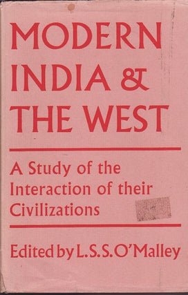 Stock ID #12868 Modern India and the West. A Study of the Interactions of Their Civilizations. L....