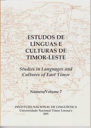Stock ID #129589 Studies in Languages and Cultures of East Timor. Volume 7. GEOFFREY AND...