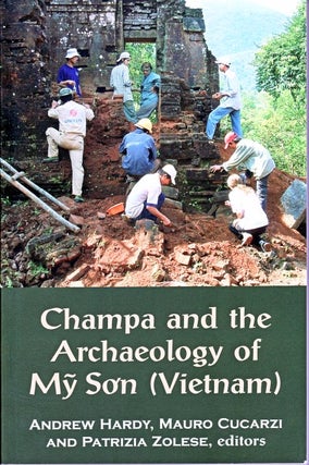 Stock ID #129879 Champa and the Archaeology of My So'n (Vietnam). ANDREW HARDY, MAURO CUCARZI AND...
