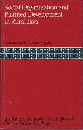 Stock ID #130123 Social Organization and Planned Development in Rural Java. A Study of...