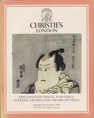 Stock ID #130222 Fine Japanese Prints, Paintings, Screens, Swords and Sword-Fittings. CHRISTIE'S AUCTION CATALOGUE.
