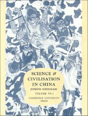 Stock ID #130600 Science and Civilisation in China. Volume VI. Biology and Biological...