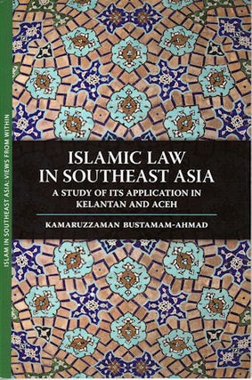 Stock ID #130988 Islamic Law in Southeast Asia A Study of Its Application in Kelantan and...