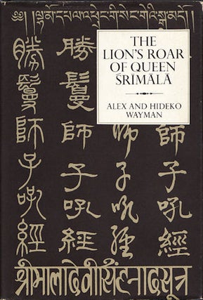 Stock ID #131590 Lion's Roar of Queen Srimala. A Buddhist Scripture on the Tathagatagarbha...