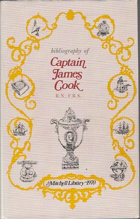 Stock ID #1327 Bibliography of Captain James Cook R.N., F.R.S., Circumnavigator. M. K BEDDIE