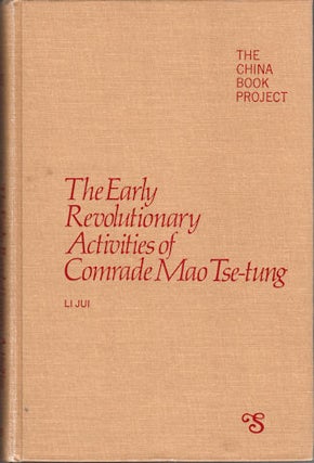Stock ID #133004 The Early Revolutionary Activities of Comrade Mao Tse-tung. LI JUI
