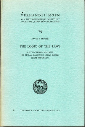 Stock ID #133018 The Logic of the Laws. A structural analysis of Malay language legal codes...