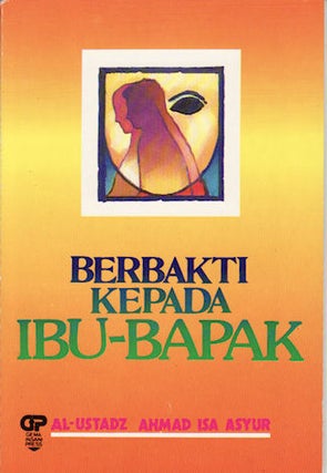 Stock ID #133223 Berbakti Kepada Ibu-Bapak. AL-USTADZ AHMAD ISA ASYUR