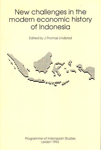 Stock ID #133304 New Challenges in the Modern Economic History of Indonesia. J. THOMAS LINDBLAD.