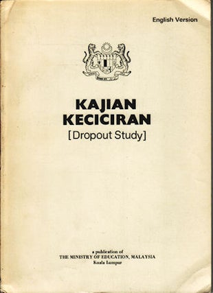 Stock ID #133313 Kajian Keciciran [Dropout Study]. MALAYSIA MINISTRY OF EDUCATION