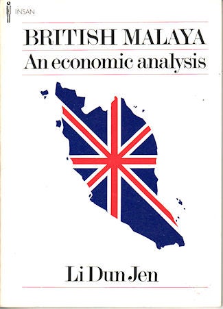Stock ID #133351 British Malaya. An Economic Analysis. DUN JEN LI.