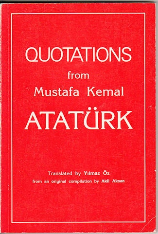 Stock ID #133453 Quotations from Mustafa Kemal Ataturk. OZ YILMAZ.