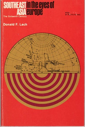 Stock ID #133514 Southeast Asia in the eyes of Europe. The Sixteenth Century. DONALD F....