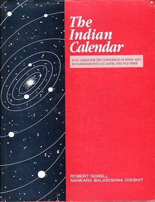 Stock ID #133522 The Indian Calendar. With Tables for the Conversion of Hindu and Muhammadan into...