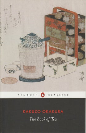 Stock ID #133839 The Book of Tea. KAKUZO OKAKURA, CHRISTOPHER E. G., BENFEY