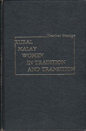 Stock ID #134618 Rural Malay Women in Tradition and Transition. HEATHER STRANGE