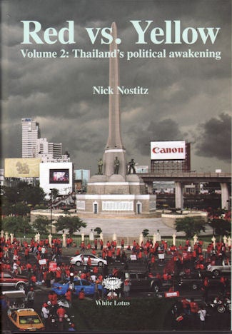 Stock ID #134958 Red vs. Yellow. Volume 2. Thailand's Political Awakening. NICK NOSTITZ.