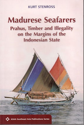 Stock ID #135091 Madurese Seafarers: Prahus, Timber and Illegality on the Margins of the...