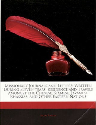 Stock ID #135581 Missionary Journals and Letters: Written During Eleven Years' Residence and...