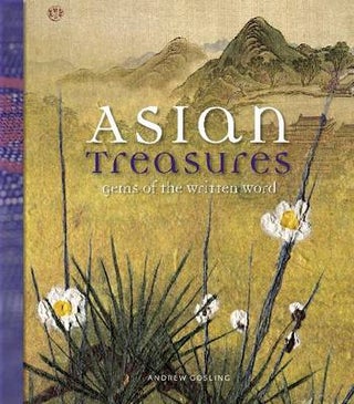 Stock ID #135707 Asian Treasures. Gems of the Written Word. ANDREW GOSLING
