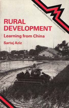 Stock ID #136713 Rural Development Learning from China. SARTAJ AZIZ
