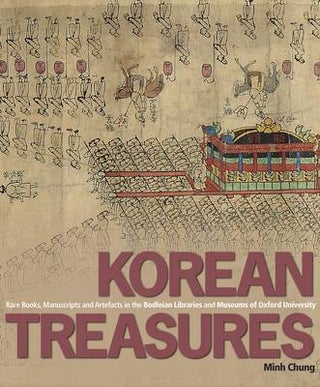 Stock ID #137053 Korean Treasures Rare Books, Manuscripts and Artefacts in the Bodleian...