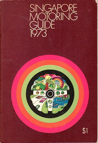 Stock ID #137313 Singapore Motoring Guide 1973. MOTORING.